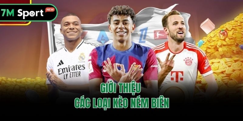 Giới thiệu các loại kèo ném biên