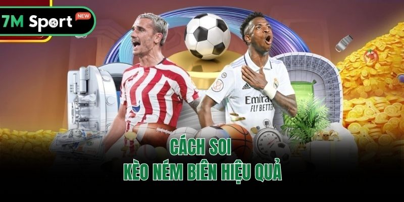 Cách soi kèo ném biên hiệu quả