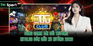 Cổng Game Bài Đổi Thưởng Hitclub Đón Đầu Xu Hướng 2026