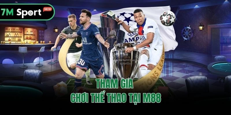 Tham gia chơi thể thao tại M88