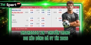 Thethao247.vn - Chuyên Trang Soi Kèo Bóng Đá Uy Tín 2026
