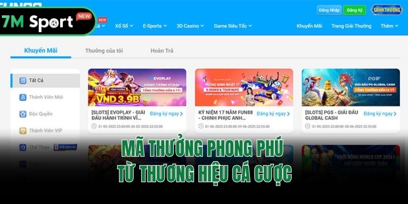 Mã thưởng phong phú từ thương hiệu cá cược